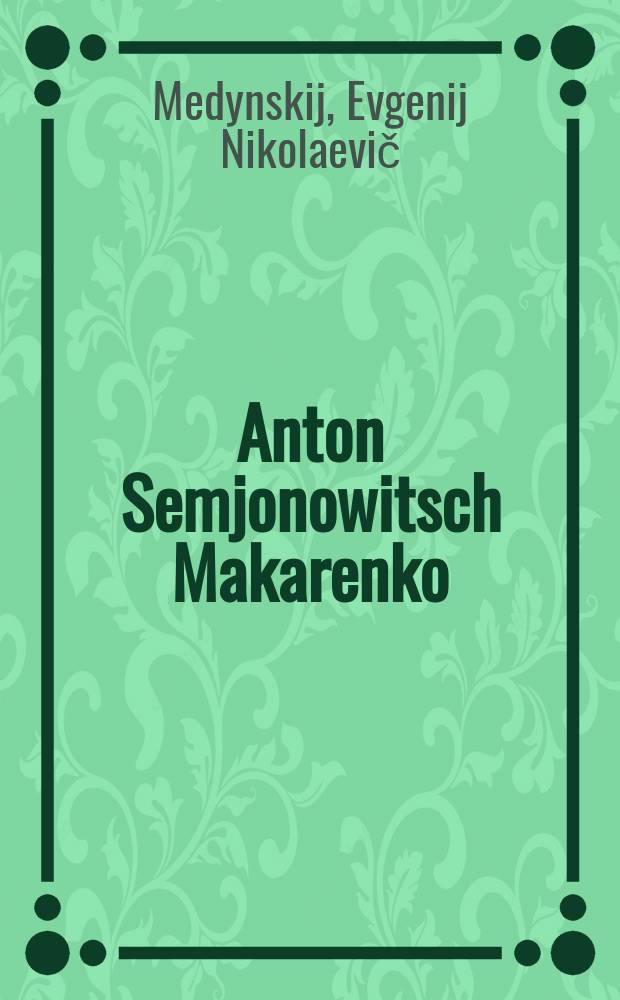 Anton Semjonowitsch Makarenko