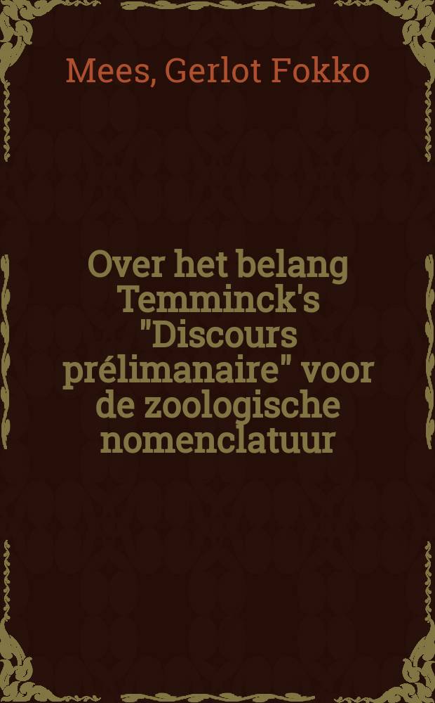 Over het belang Temminck's "Discours prélimanaire" voor de zoologische nomenclatuur