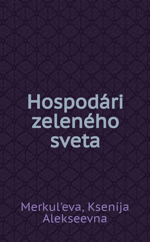 Hospod&aacute;ri zelen&eacute;ho sveta