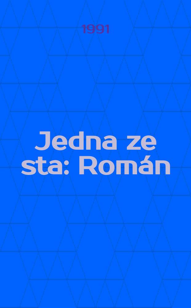 Jedna ze sta : Román