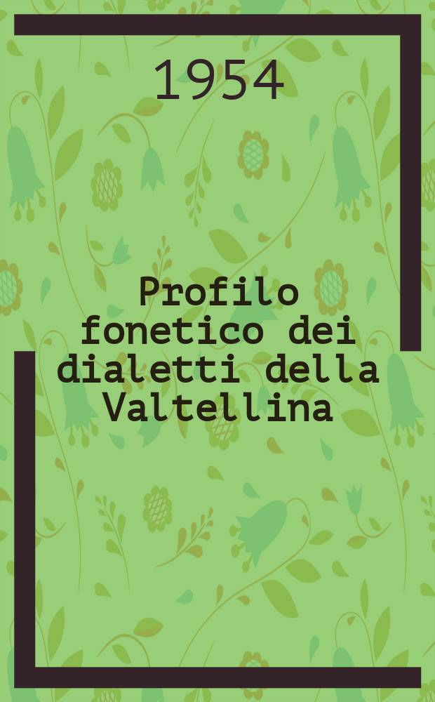 Profilo fonetico dei dialetti della Valtellina