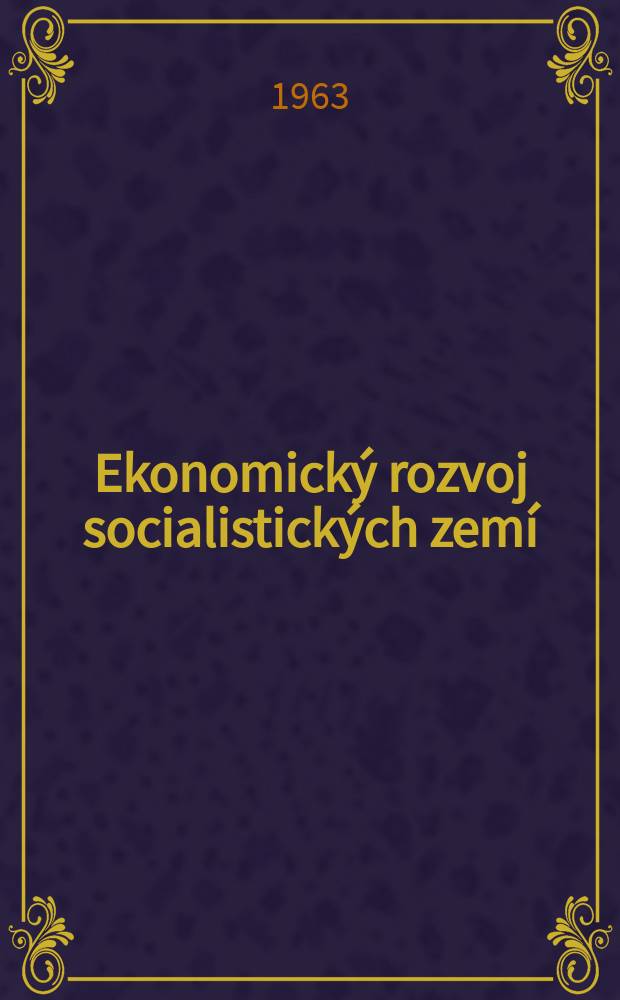 Ekonomick&yacute; rozvoj socialistick&yacute;ch zem&iacute;