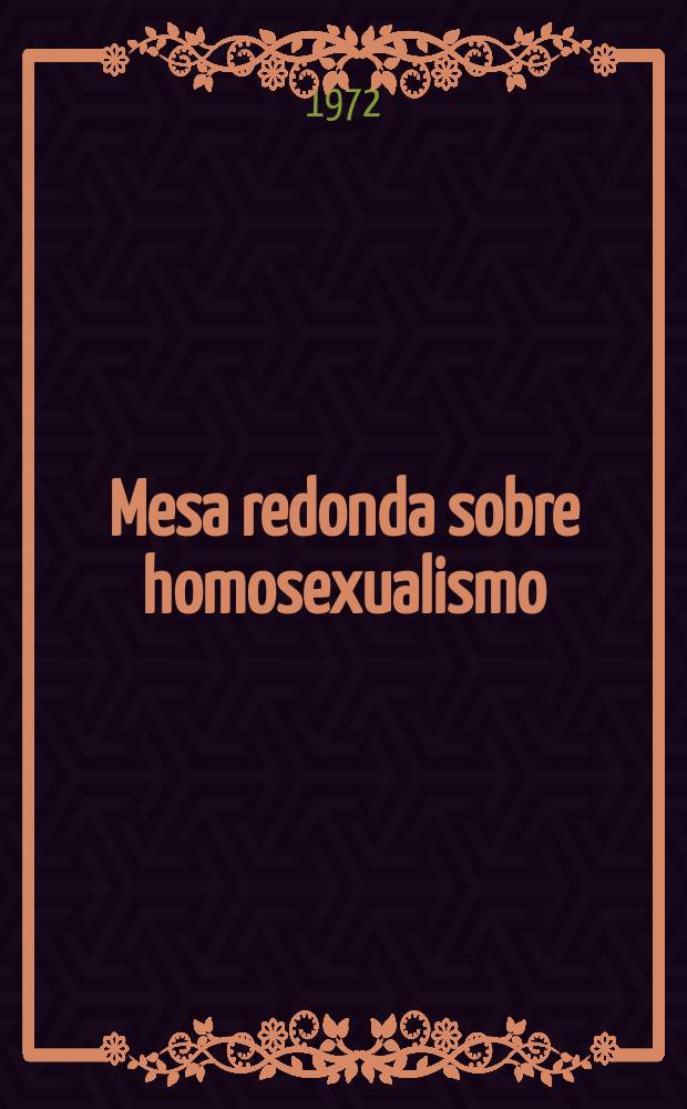 Mesa redonda sobre homosexualismo
