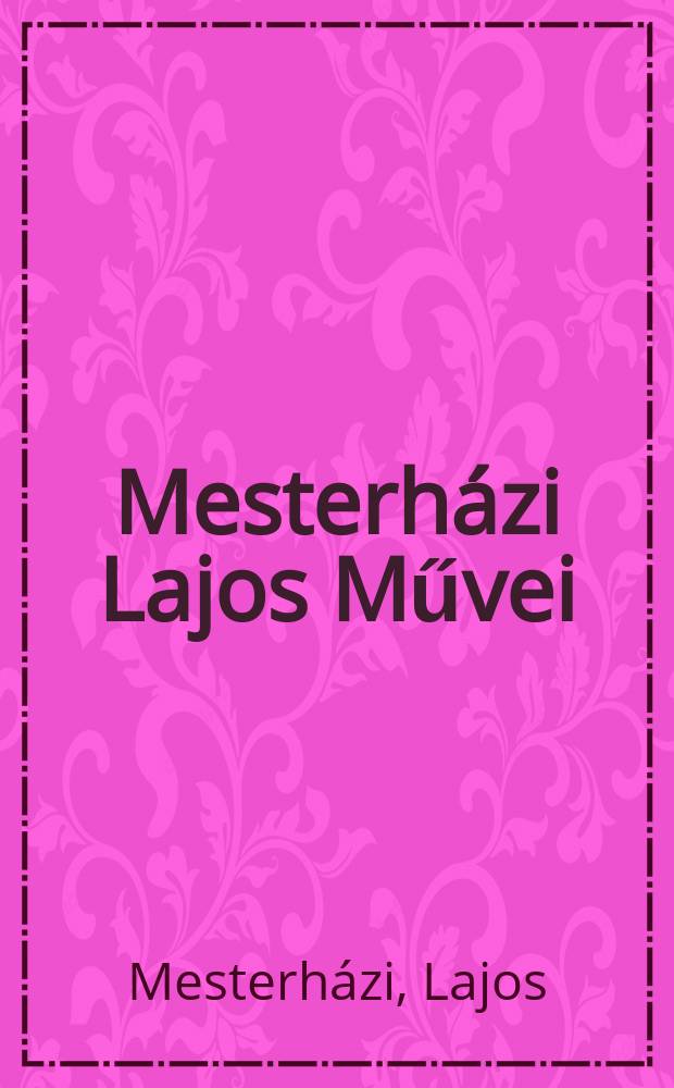 Mesterházi Lajos Művei