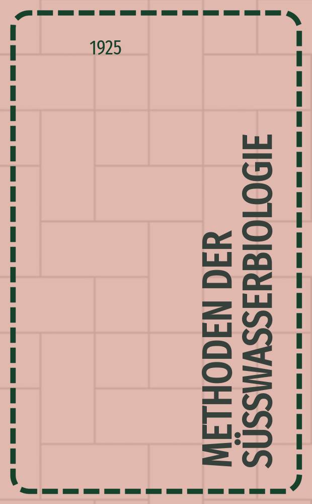 Methoden der Süßwasserbiologie