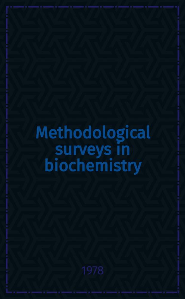 Methodological surveys in biochemistry