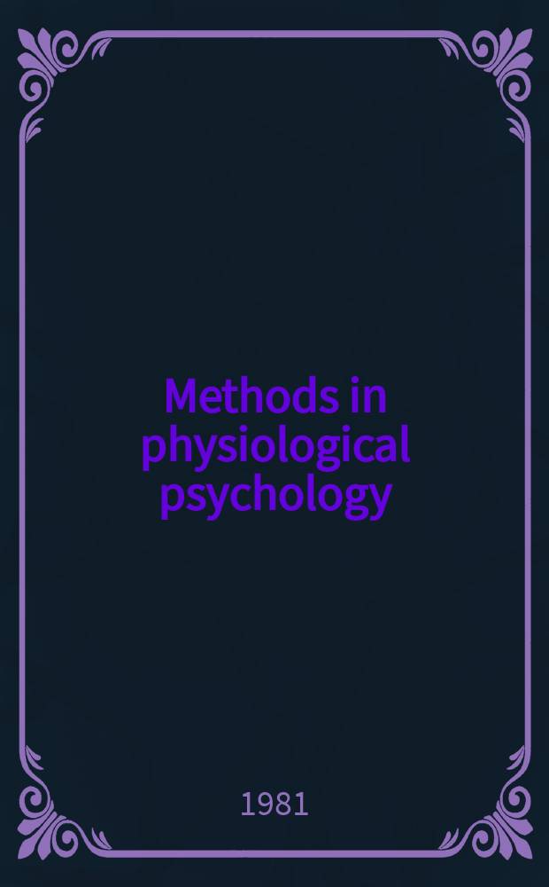 Methods in physiological psychology