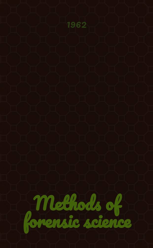 Methods of forensic science