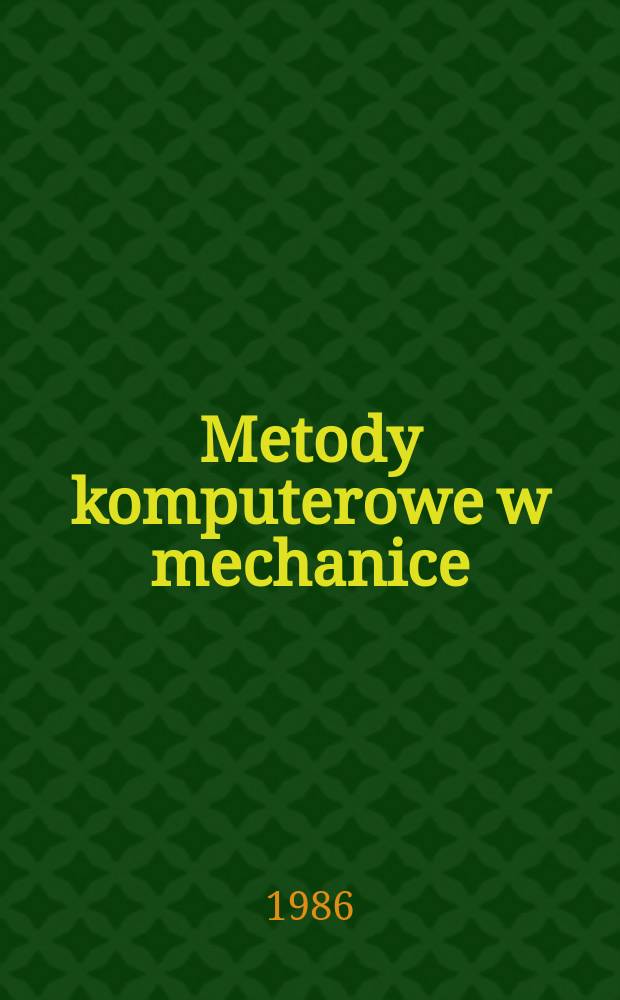 Metody komputerowe w mechanice