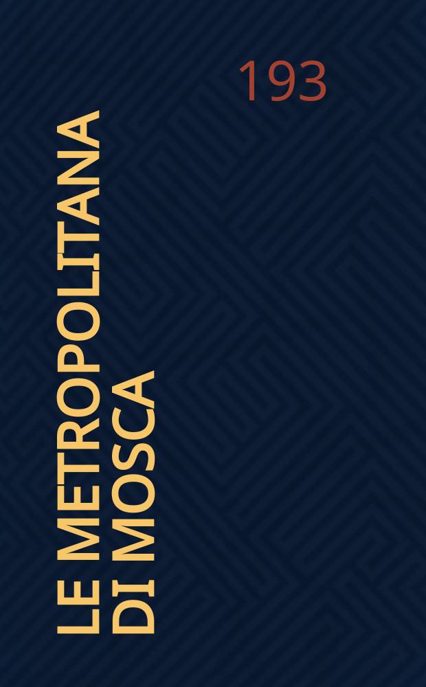 Le Metropolitana di Mosca