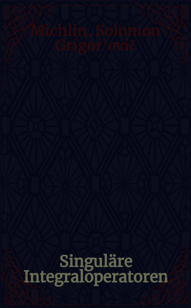 Singul&auml;re Integraloperatoren