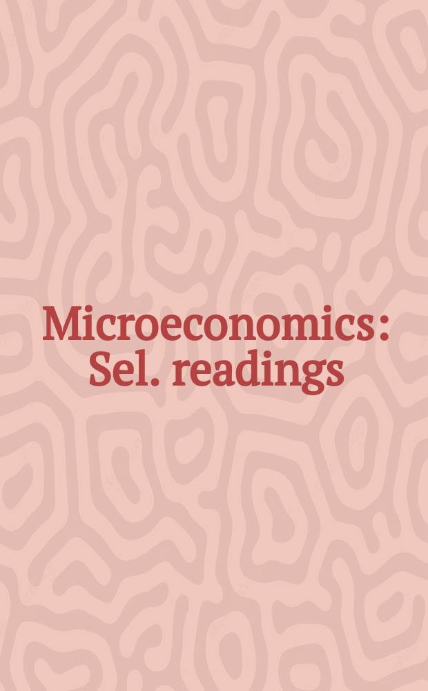Microeconomics : Sel. readings