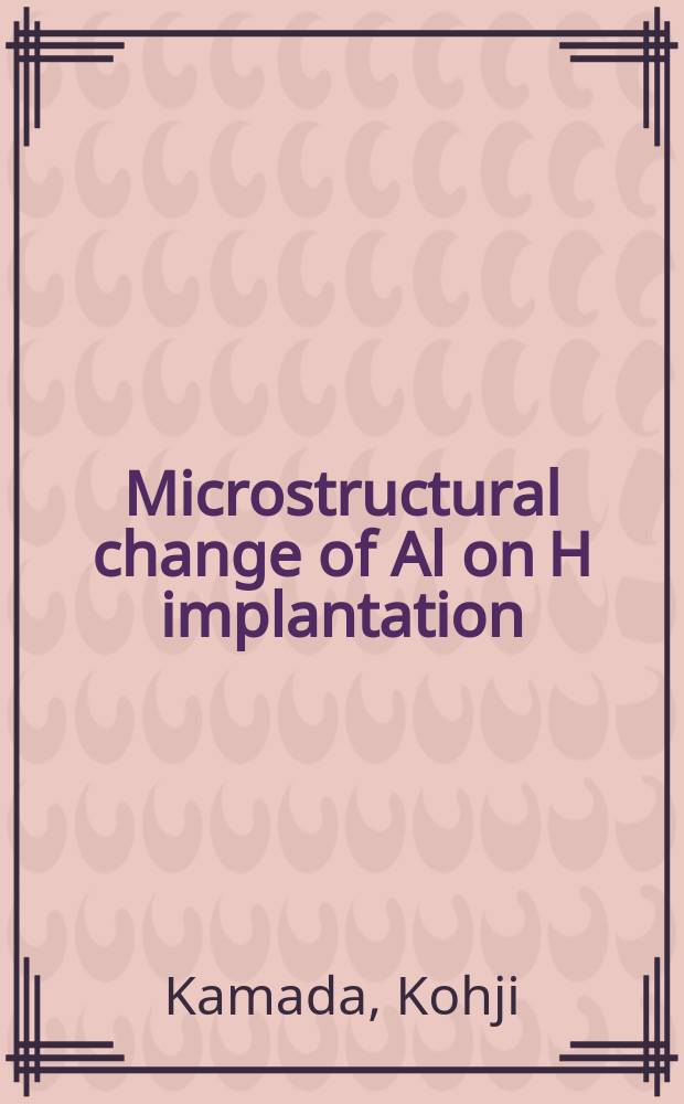 Microstructural change of Al on H implantation