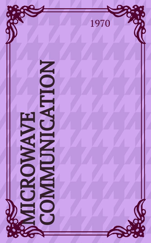 Microwave communication : System design and new equipment