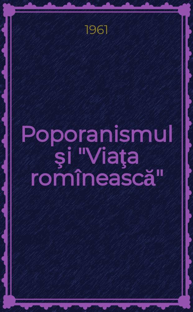 Poporanismul şi "Viaţa romînească"