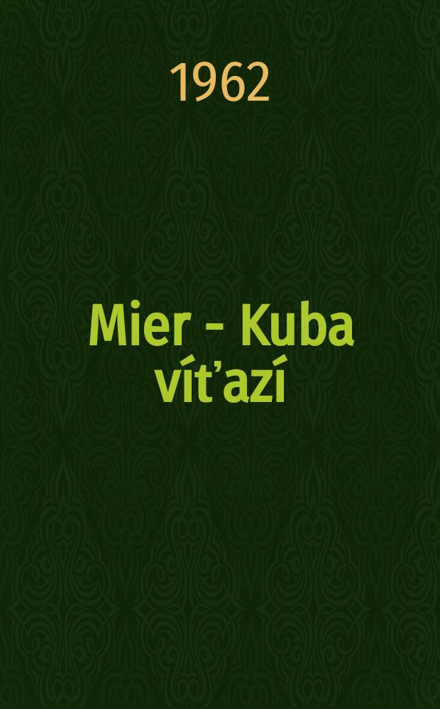 Mier - Kuba víťazí