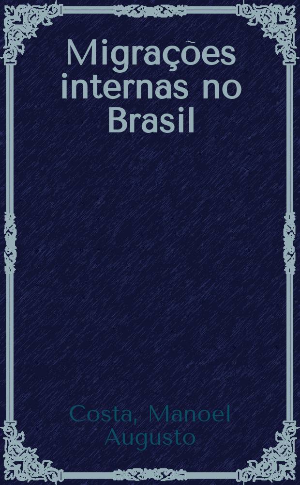 Migra&ccedil;&otilde;es internas no Brasil