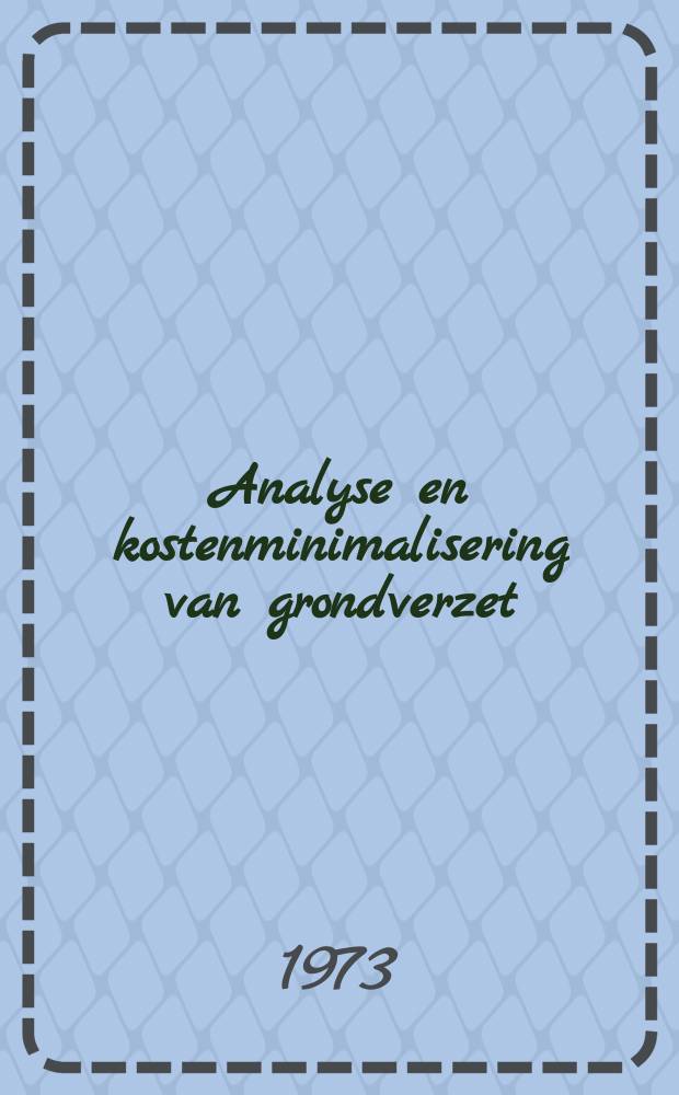 Analyse en kostenminimalisering van grondverzet