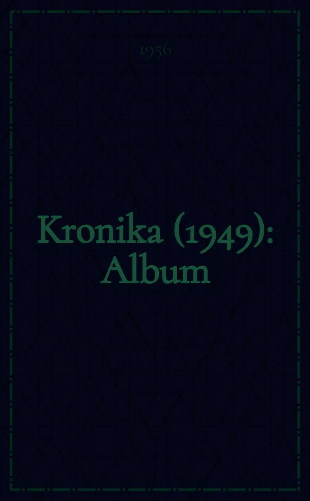Kronika (1949) : Album