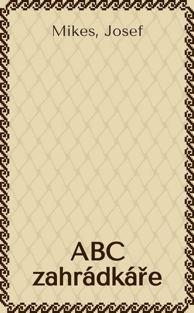 ABC zahr&aacute;dk&aacute;ře