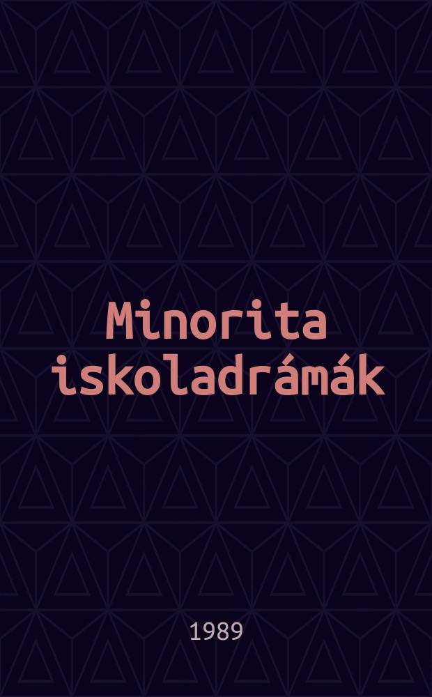 Minorita iskoladrámák