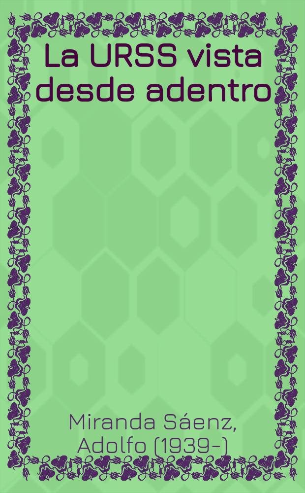 La URSS vista desde adentro