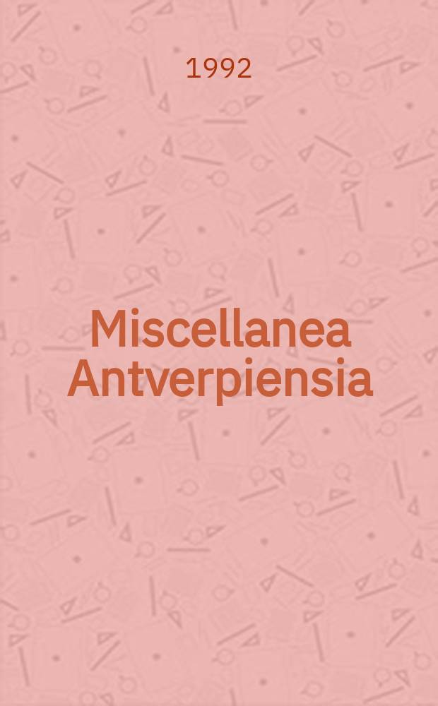 Miscellanea Antverpiensia : Homenaje al vigésimo aniversario del Inst. de estudios hisp. de la Univ. de Amberes