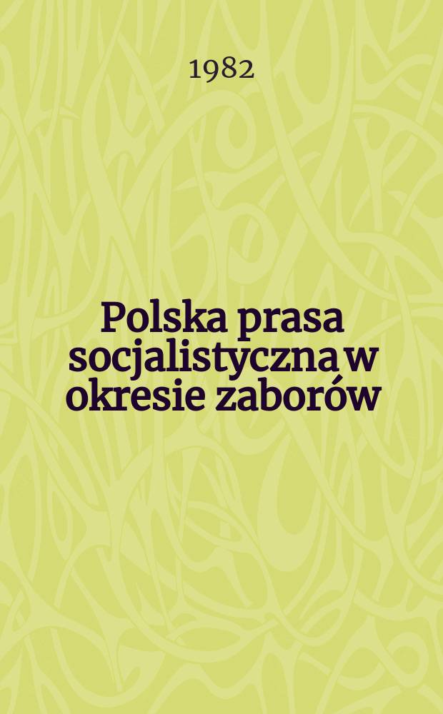Polska prasa socjalistyczna w okresie zaborów
