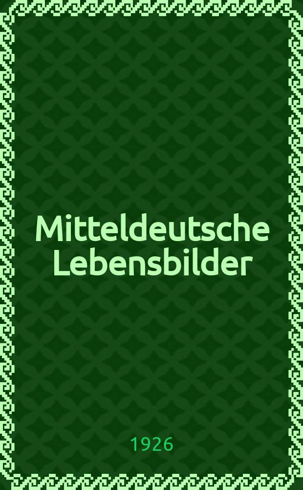 Mitteldeutsche Lebensbilder