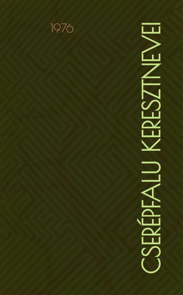 Cserépfalu keresztnevei (1731-1974)