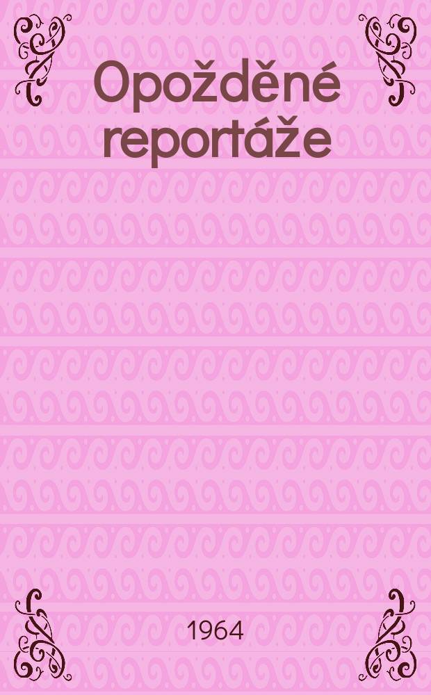 Opožděné reportáže