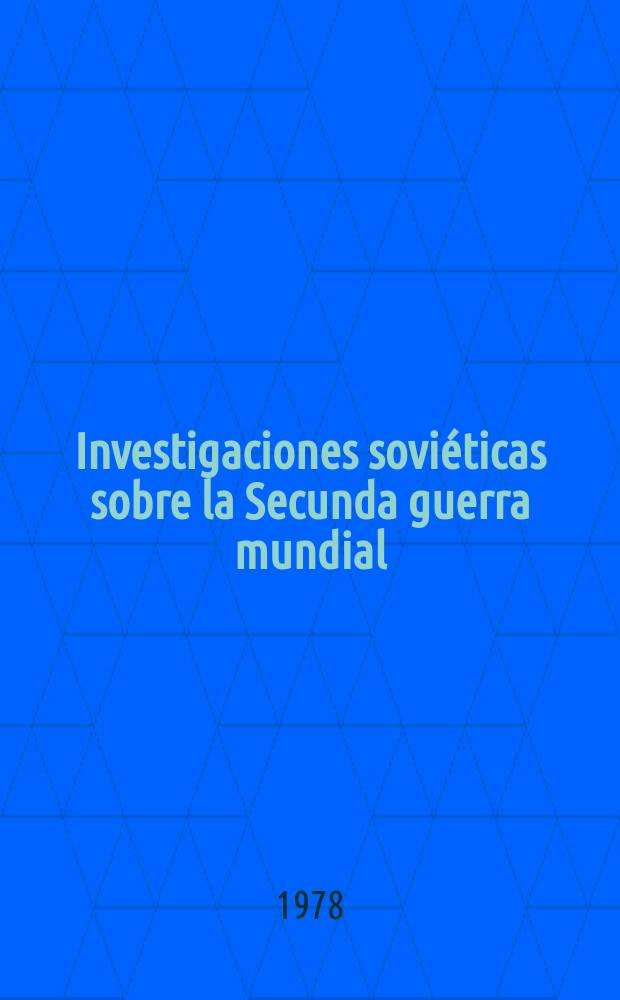 Investigaciones soviéticas sobre la Secunda guerra mundial : Recolección