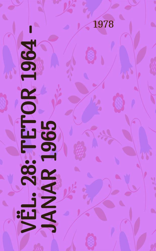 Vël. 28 : Tetor 1964 - janar 1965