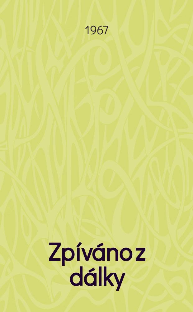 1 : Zp&iacute;v&aacute;no z d&aacute;lky