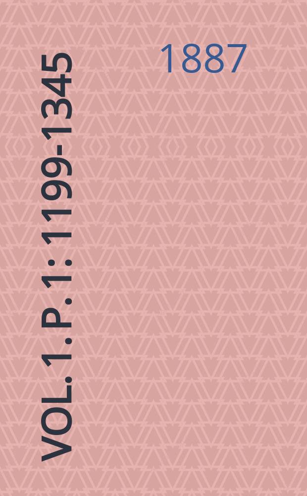 Vol. 1. [P. 1] : 1199-1345