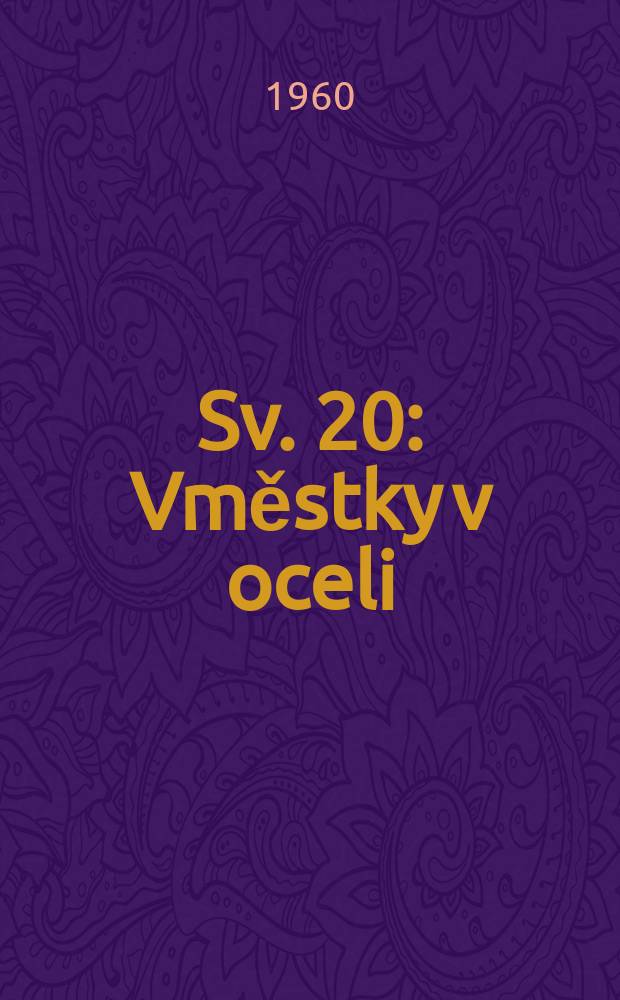 Sv. 20 : Vměstky v oceli