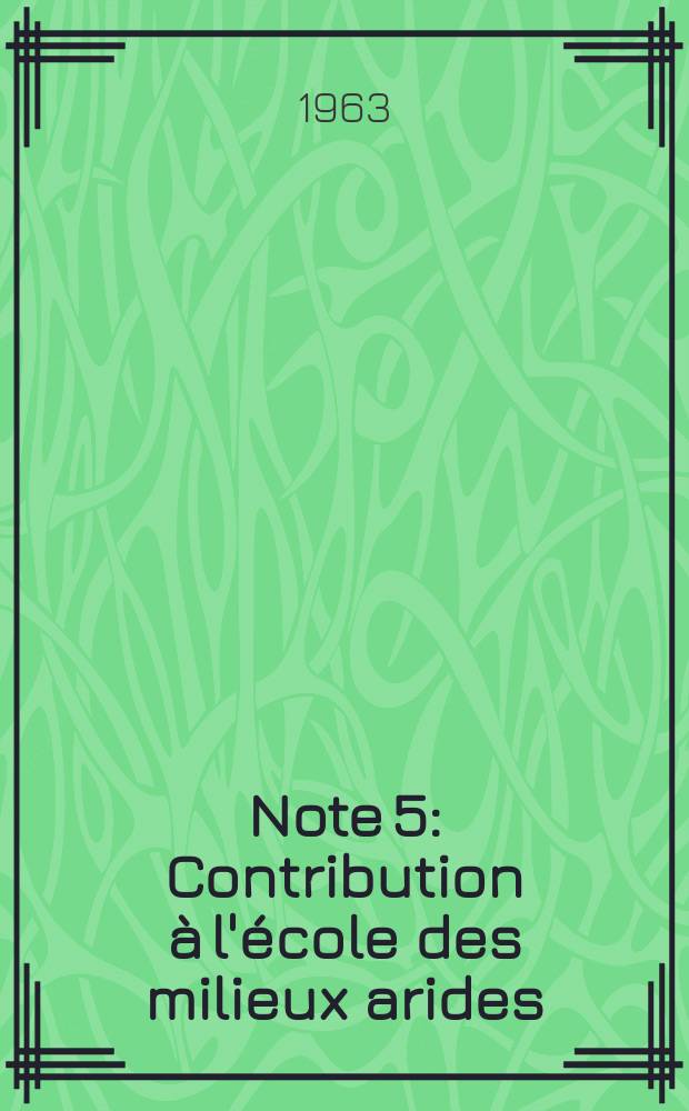 Note 5 : Contribution à l'école des milieux arides