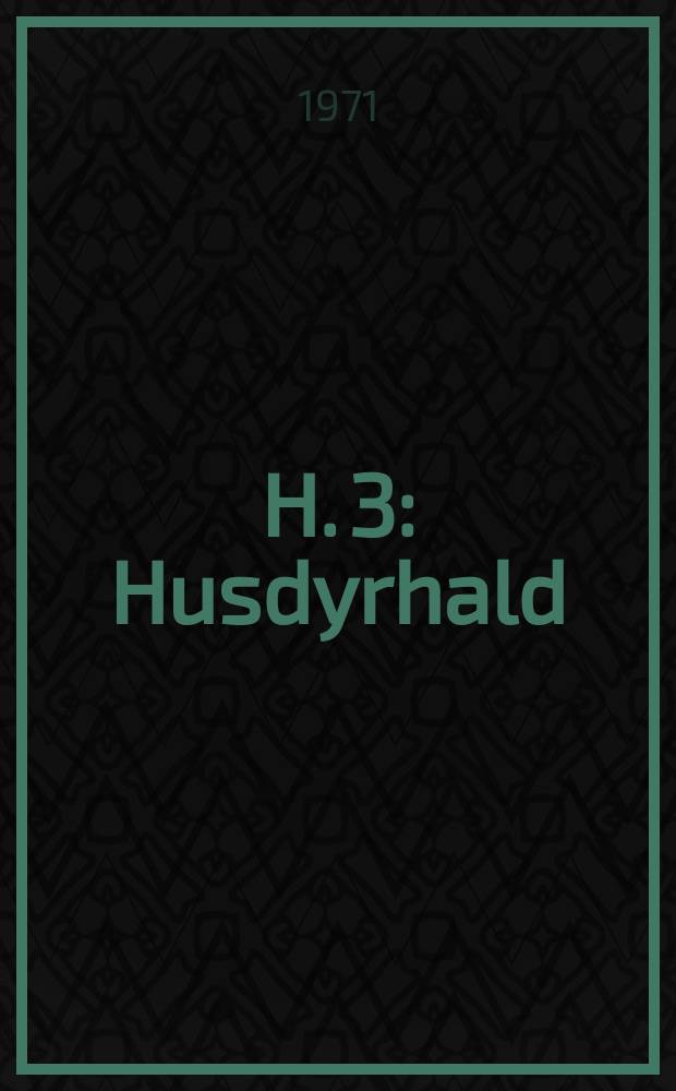 H. 3 : Husdyrhald