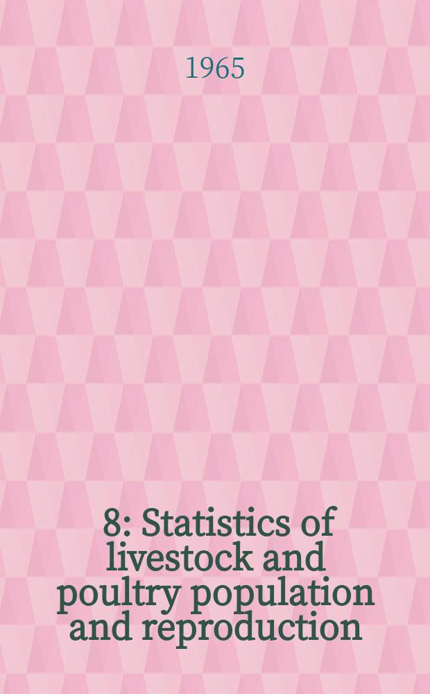 [8] : Statistics of livestock and poultry population and reproduction