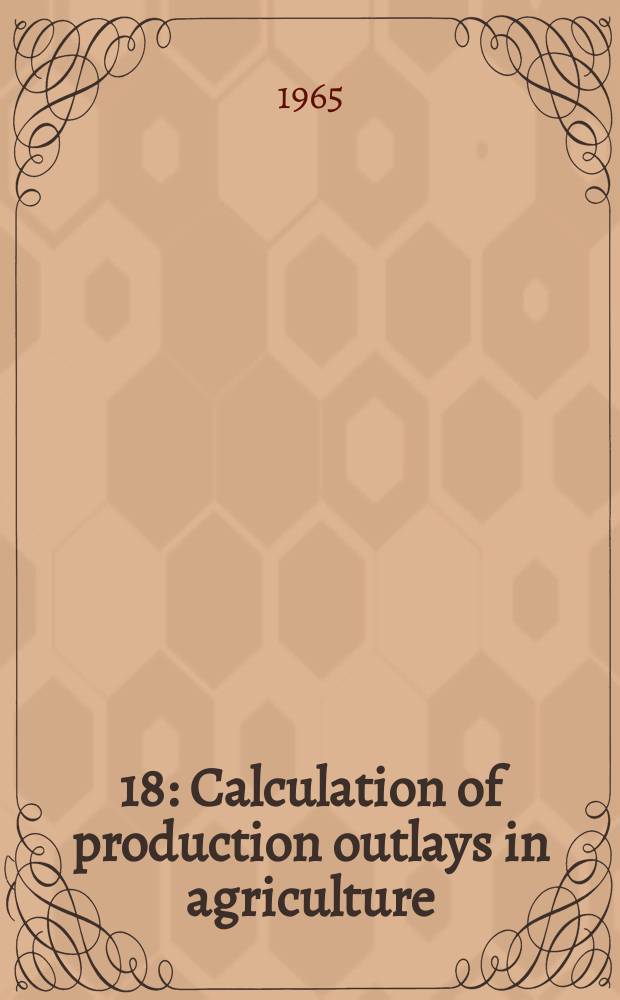 [18] : Calculation of production outlays in agriculture