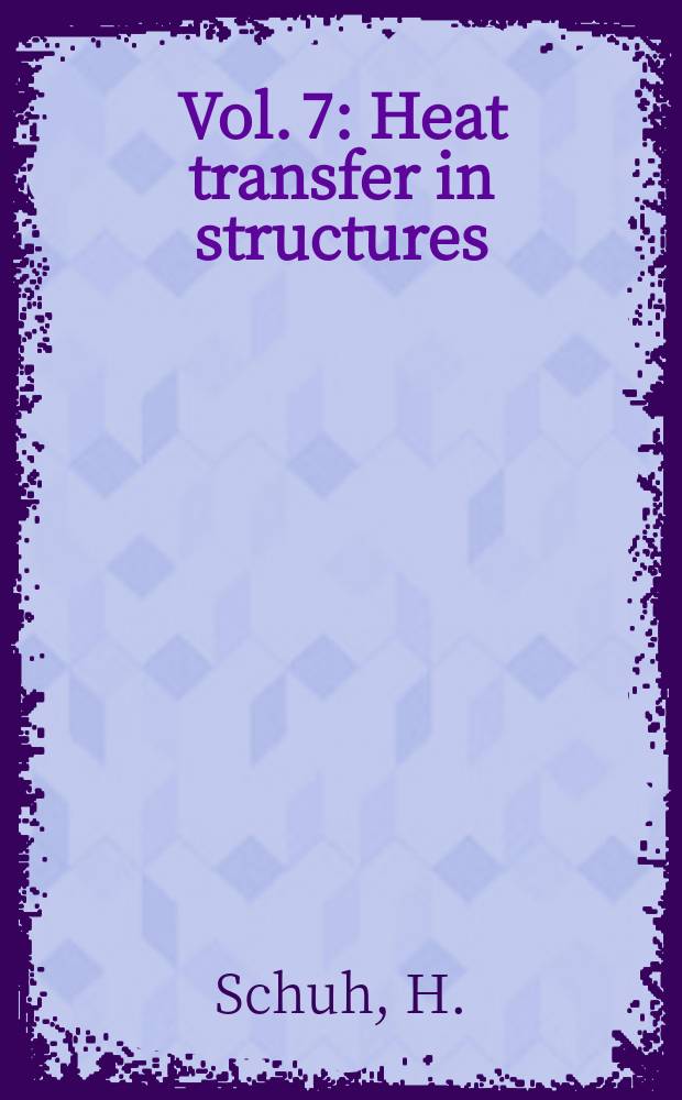 Vol. 7 : Heat transfer in structures