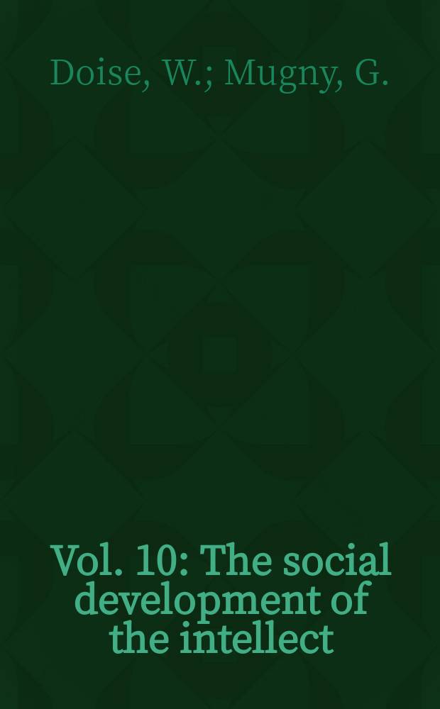 Vol. 10 : The social development of the intellect