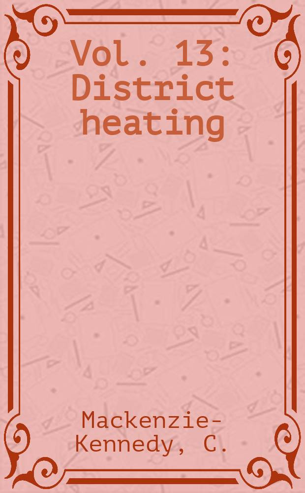 Vol. 13 : District heating