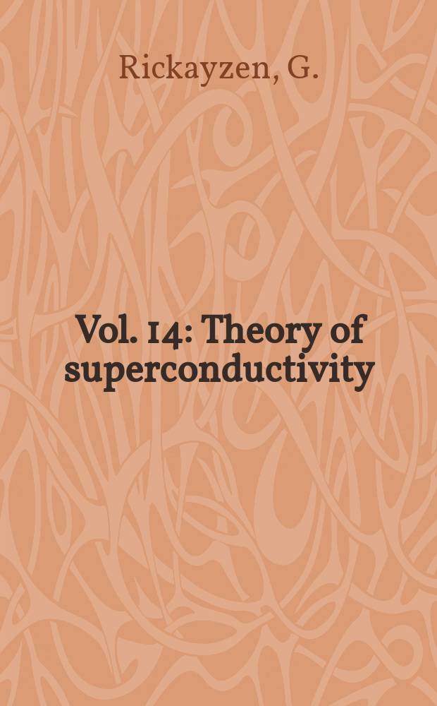 Vol. 14 : Theory of superconductivity