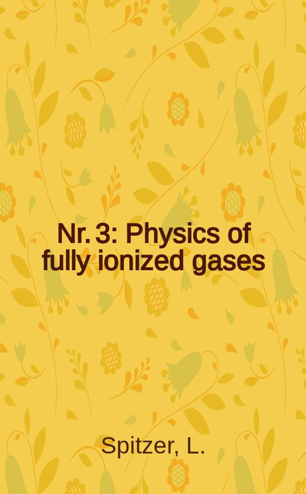 Nr. 3 : Physics of fully ionized gases