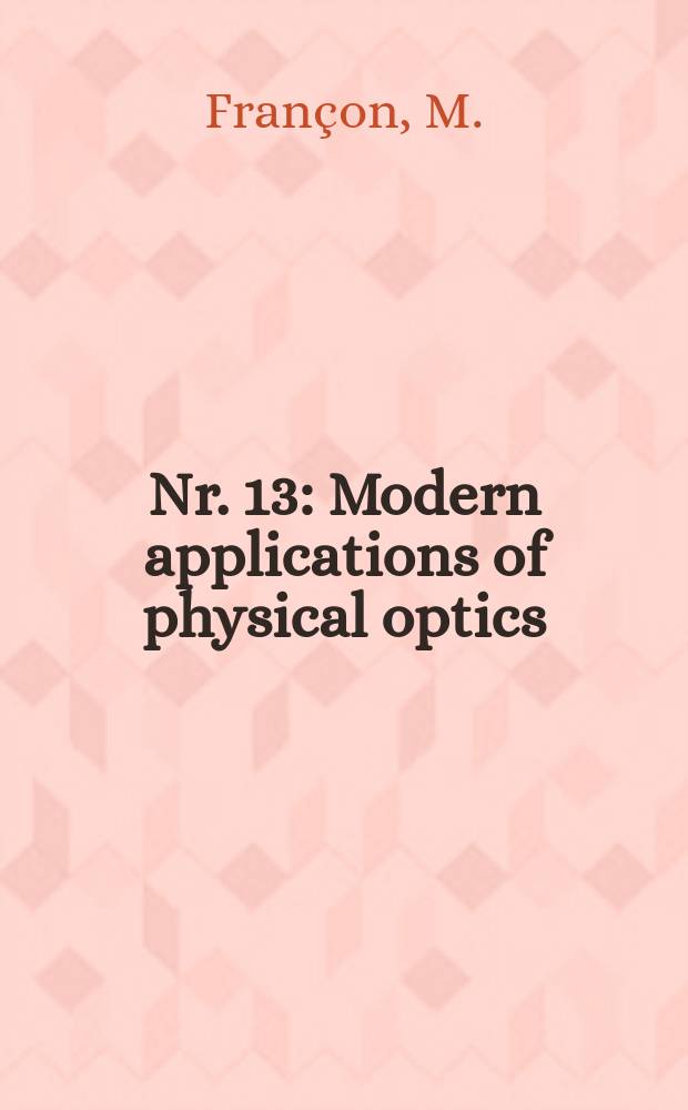 Nr. 13 : Modern applications of physical optics
