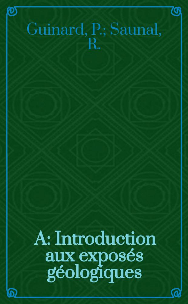 1. A : Introduction aux expos&eacute;s g&eacute;ologiques