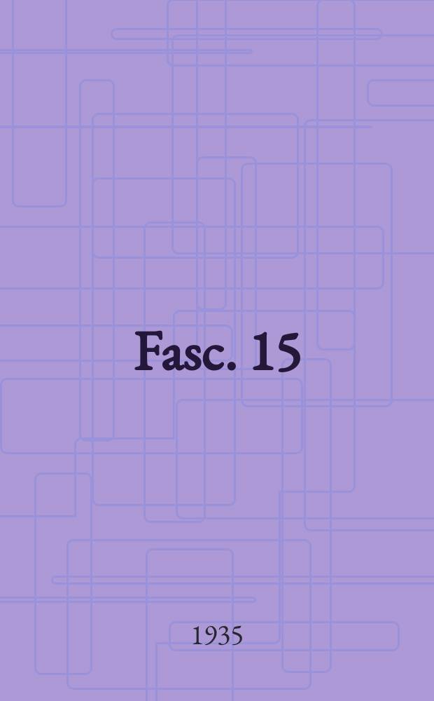 Fasc. 15