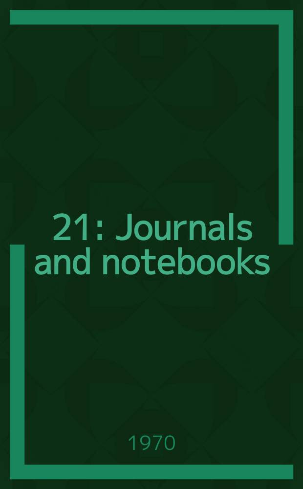[21] : Journals and notebooks