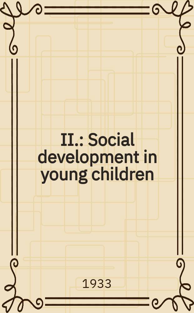 II. : Social development in young children
